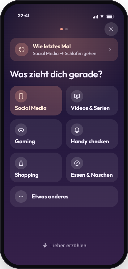 Erste Frage beim Drang: Was zieht dich gerade? Mit Kacheln für Social Media, Videos und Serien, Gaming, Handy checken, Shopping, Essen und Naschen.