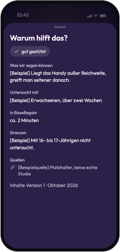 Das Fenster Warum hilft das? mit Evidenzstufe gut gestützt, den Abschnitten Was wir sagen können, Untersucht mit, In BaseRegain, Grenzen, Quellen und der Inhaltsversion. Beispieltexte.